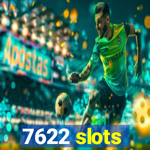 7622 slots